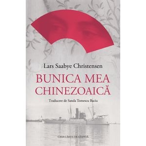 Bunica mea chinezoaica - Lars Saabye Christensen