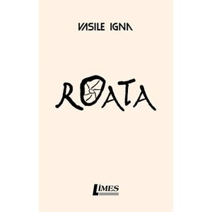 Roata - Vasile Igna