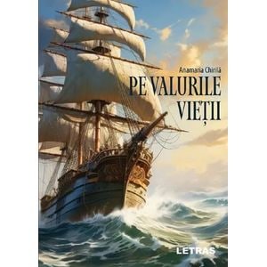 Pe valurile vietii - Anamaria Chirila