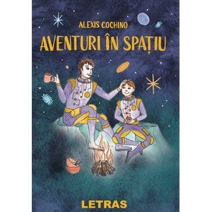 Aventuri in spatiu - Alexis Cochino