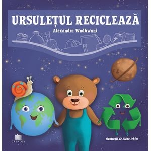 Ursuletul recicleaza - Alexandra Wadhwani