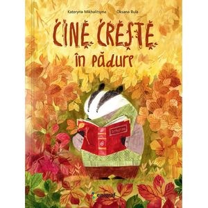 Cine creste in padure - Kateryna Mikhalitsyna