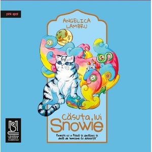 Casuta lui Snowie - Angelica Lambru
