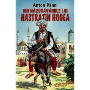 Din nazdravaniile lui Nastratin Hogea - Anton Pann