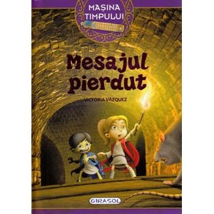 Masina timpului. Mesajul pierdut - Victoria Vazquez, Carlos Jimenez