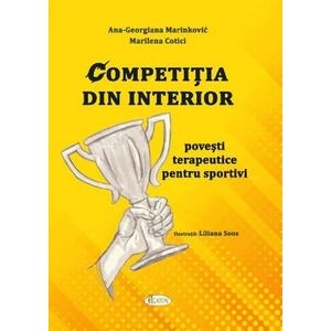 Competitia din interior - Ana-Georgiana Marinkovic, Marilena Cotici