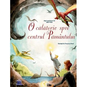 O calatorie spre centrul pamantului - Jules Verne