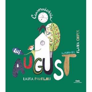 Ceasornicaria lui August - Laura Pamfiloiu