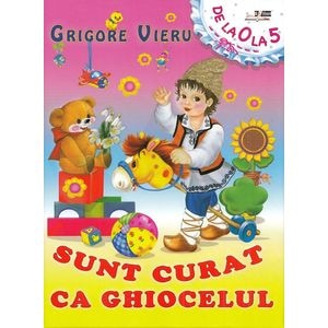 Sunt curat ca ghiocelul - Grigore Vieru