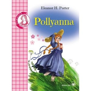 Pollyanna - Eleanor H. Porter