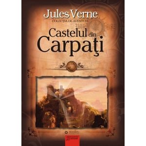 Castelul din Carpati - Jules Verne
