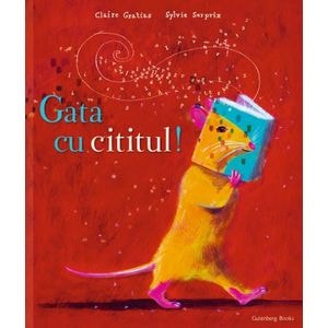 Gata cu cititul - Claire Gratias, Sylvie Serprix