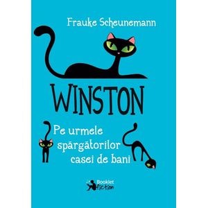 Winston. Pe urmele spargatorilor casei de bani - Frauke Scheunemann