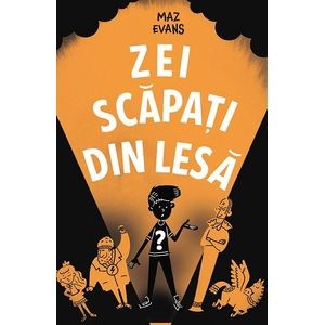 Zei scapati din lesa - Maz Evans