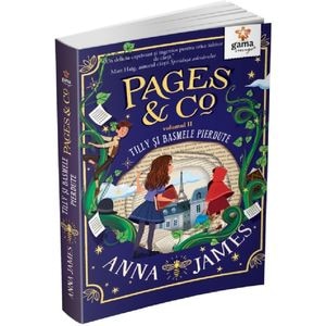 Pages and Co Vol.2: Tilly si basmele pierdute - Anna James