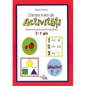 Cartea mea de activitati 2-3 ani - Mara Neacsu