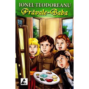 Pravale-Baba - Ionel Teodoreanu
