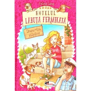 Hotelul Labuta Fermecata: Disparitia stapanei - Feline Lang
