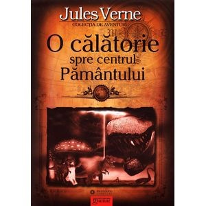 O calatorie spre centrul Pamantului - Jules Verne