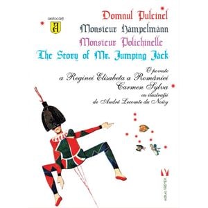 Domnul Pulcinel -  O poveste a Reginei Elisabeta a Romaniei - Carmen Sylva