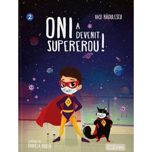 Oni a devenit supererou! - Vasi Radulescu