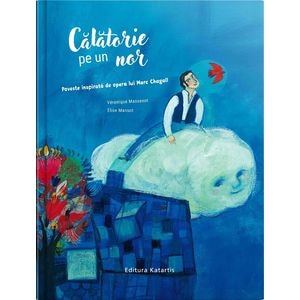 Calatorie pe un nor - Veronique Massenot, Elise Mansot