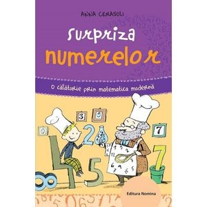 Surpriza numerelor. O calatorie prin matematica moderna - Anna Cerasoli