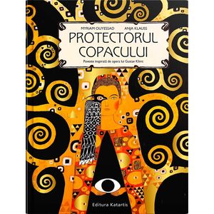 Protectorul copacului - Myriam Ouyessad, Anja Klauss