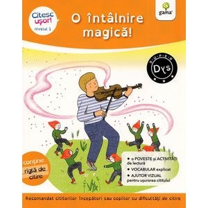 O intalnire magica! Citesc usor! Nivelul 1 - Evelyne Barge, Marco Overzee