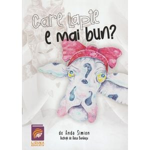 Care lapte e mai bun? - Anda Simion