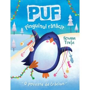 Puf, pinguinul ratacit - Roxana Truta