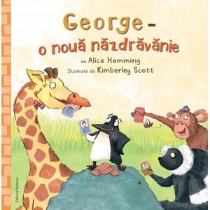 George, o noua nazdravanie - Alice Hemming, Kimberley Scott