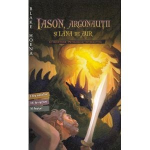 Iason, argonautii si lana de aur - Blake Hoena
