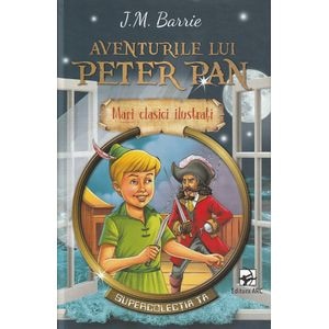 Aventurile lui Peter Pan - J.M. Barrie