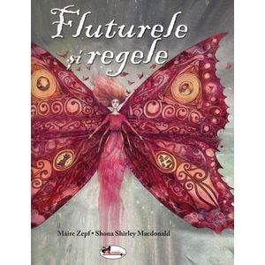 Fluturele si regele - Maire Zepf, Shona Shirley Macdonald