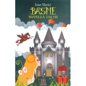 Basme: Budulea Taichii - Ioan Slavici
