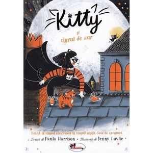 Kitty si tigrul de aur - Paula Harrison