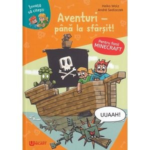 Minecraft. Aventuri: Pana la sfarsit - Heiko Wolz, Andre Sedlaczek