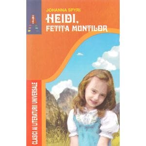 Heidi, fetita muntilor - Johanna Spyri