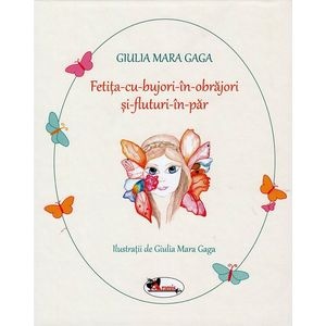 Fetita cu bujori in obrajori si fluturi in par - Giulia Mara Gaga