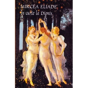 In curte la Dionis - Mircea Eliade