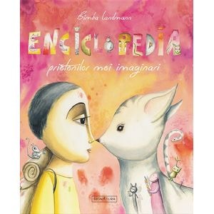 Enciclopedia prietenilor mei imaginari - Bimba Landmann