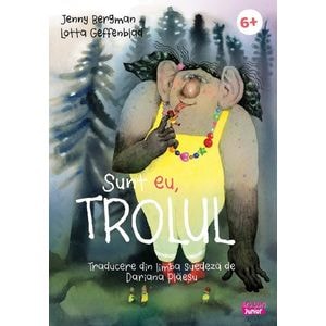 Sunt eu, trolul - Jenny Bergman, Lotta Geffenblad