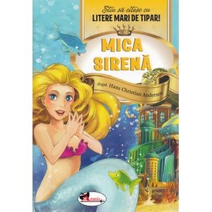 Mica sirena - Stiu sa citesc cu litere mari de tipar!