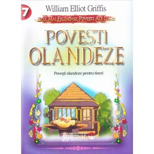 Povesti Olandeze - William Elliot Griffis