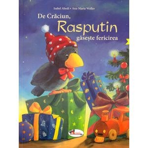 De Craciun, Rasputin gaseste fericirea - Isabel Abedi, Ana-Maria Weller
