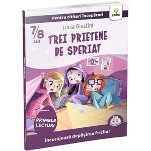 Trei prietene de speriat - Lucia Giustini