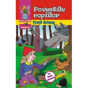 Povestile copiilor - Fratii Grimm