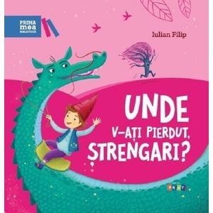 Unde v-ati pierdut, strengari? - Iulian Filip