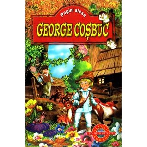 Pagini alese - George Cosbuc